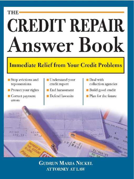 Title details for The Credit Repair Answer Book by Gudrun Maria Nickel - Available